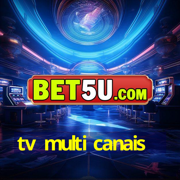 tv multi canais